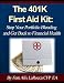 The 401K First Aid Kit: Stop Your Portfolio Bleeding and Get Back to Financial Health