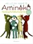 Hello My Name is Amineko: The Story of a Crafty Crochet Cat