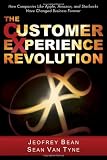 The Customer Experience Revolution: How Companies Like Apple, Amazon, and Starbucks Have Changed Business Forever