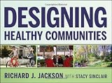 Designing Healthy Communities