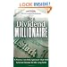 Be a Dividend Millionaire: A Proven, Low-Risk Approach That Will Generate Income for the Long Term