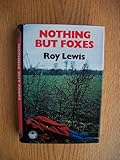 Nothing but foxes
