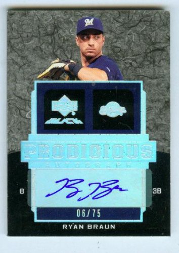 Ryan Braun Autograph 2007 Upper Deck Prodigious Baseball Card #PRI-RB & #/75 Signed / Milwaukee Brewers