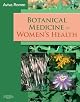 Botanical medicine for women's health