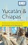 DuMont Reise-Taschenbuch Reisef�hrer Yucatan & Chiapas: Mit 10 Entdeckungstouren