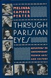 Through Parisian Eyes: Reflections on Contemporary French Art and Culture