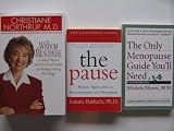 Menopause Guide 3 Book Set-The Only Menopause Guide Youll Need John Hopkins Press Health Book,The Pause positive approaches to perimenopause and menopause , The Wisdom of Menopause creating physical and emotional health and healing during the change