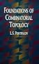 Foundations of Combinatorial Topology