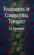 Foundations of Combinatorial Topology
