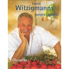 Eckart Witzigmanns junges Gem�se