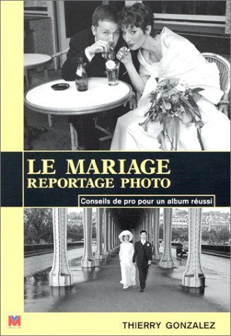 Le Mariage, reportage photo : Conseils de pro pour un album réussi