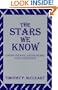 The Stars We Know: Crow Indian Astronomy and Lifeways