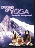 ORIGINS OF YOGA: Quest for the spiritual