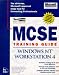 MCSE Training Guide: Windows NT Workstation 4 (Training Guides)