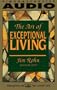 The Art of Exceptional Living