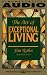 The Art of Exceptional Living