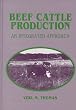 Beef Cattle Production: An Integrated Approach