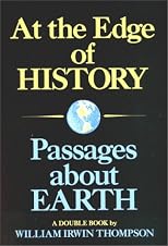 At the Edge of History and Passages About Earth