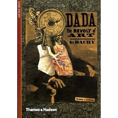 Dada: The Revolt of Art (New Horizons)