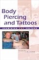Examining Pop Culture - Body Piercing and Tattoos (hardcover edition)