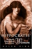 Hippocrates' Woman: Reading the Female Body in Ancient Greece