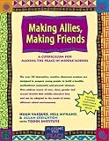 Making Allies, Making Friends: A Curriculum for Making the Peace in Middle School