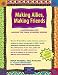Making Allies, Making Friends: A Curriculum for Making the Peace in Middle School (Making the Peace)