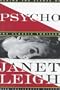 Psycho: Behind the Scenes of the Classic Thriller