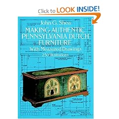 Making Authentic Pennsylvania Dutch Furniture: With Measured Drawings