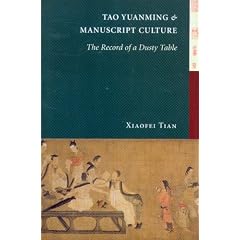 Tao Yuanming & Manuscript Culture: The Record of a Dusty Table (A China Studies Book)