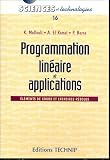 Programmation linéaire et applications : Eléments de cours et exercices corrigés