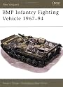BMP Infantry Fighting Vehicle 1967-94 (New Vanguard)