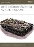 BMP Infantry Fighting Vehicle 1967-94 (New Vanguard)
