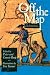 Off the Map: The Journals of Lewis and Clark