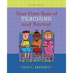 Your First Year of Teaching and Beyond (4th Edition)