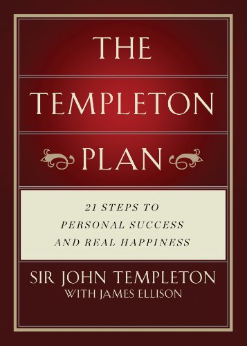 Templeton Plan: 21 Steps to Personal success and Real Happiness