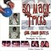 50 Magic Tricks: Using Common Objects That Teach Children Strategies for Success