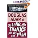 So Long, and Thanks for All the Fish