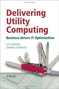 Delivering Utility Computing: Business-driven IT Optimization