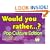 Would You Rather...?: Pop Culture Edition: Over 300 Preposterous Pop Culture Dilemmas to Ponder
