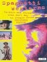Spaghetti Westerns: Cowboys And Europeans from Karl May to Sergio Leone