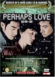 Perhaps Love Perhaps Love