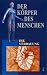 Der Körper des Menschen - Teil 04: Die Verdauung