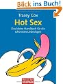 Hot Sex: Das kleine Handbuch f�r die sch�nsten Liebeslagen: Auf den H�hepunkt gebracht