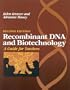Recombinant DNA and Biotechnology: A Guide for Teachers