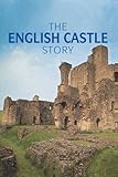 The English castle story