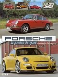 Porsche : La passion du sport