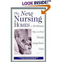 The New Nursing Homes: A 20-Minute Way to Find Great Long Term Care