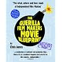 Guerilla Film Makers Movie Blueprint