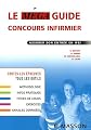 LE MEGA GUIDE CONCOURS INFIRMIER : ASSURER SON ENTREE EN IFSI